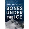 Bones Under the Ice: Volume 1 - Paperback