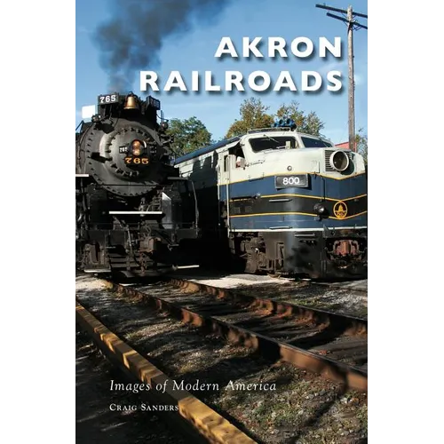 Akron Railroads - Hardcover