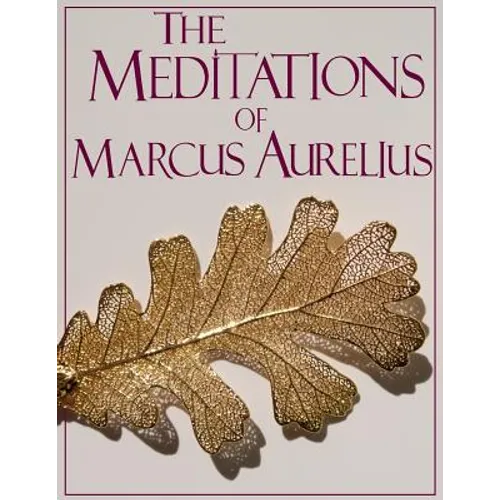 The Meditations of Marcus Aurelius (truepowerbooks Edition) - Paperback