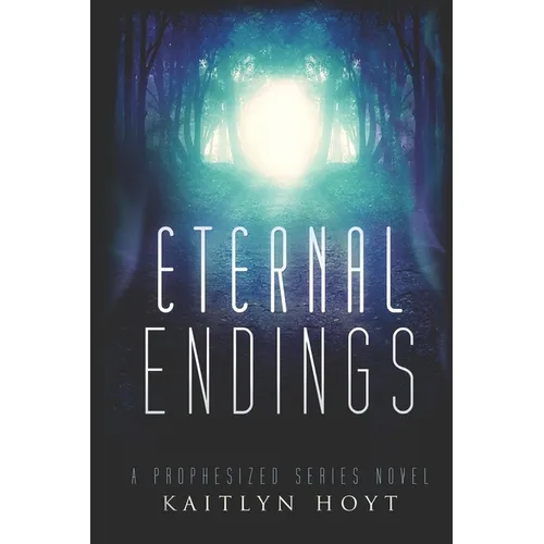 Eternal Endings - Paperback
