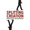 Splitting Creation - Paperback