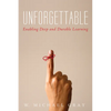 Unforgettable: Enabling Deep and Durable Learning - Paperback