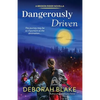 Dangerously Driven: A Broken Riders Novella - Paperback
