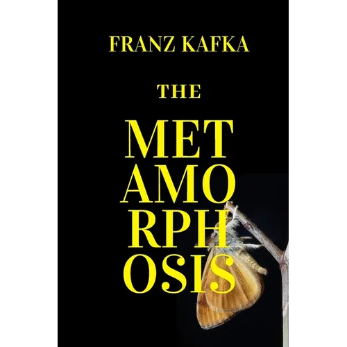 The Metamorphosis: New Edition - The Metamorphosis by Franz Kafka - Paperback