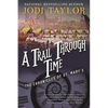 A Trail Through Time: The Chronicles of St. Mary's Book Four - Paperback