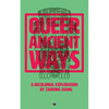 Queer Ancient Ways: A Decolonial Exploration - Paperback