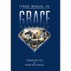 Grace Dynamics: Simplify Your Life & Realize Your Destiny - Hardcover