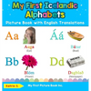 My First Icelandic Alphabets Picture Book with English Translations: Bilingual Early Learning & Easy Teaching Icelandic Books for Kids - Hardcover