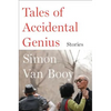 Tales of Accidental Genius: Stories - Paperback