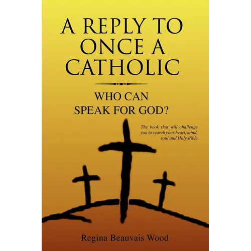 A Reply To Once A Catholic - Paperback
