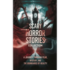 Scary Horror Stories Collection: A Journey Through Fear, Mystery, and the Boundaries of Reality - Paperback