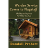 Warden Service Comes to Flagstaff - Paperback