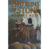 Two Runs of Stone "Wagons West" - Paperback