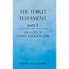 THE THIRD TESTAMENT part I: The God of Daniel Religion 2016 - Hardcover