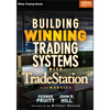 Building Winning Trading Systems with Tradestation, + Website - Hardcover