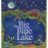 The Big Blue Lake - Hardcover