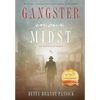 Gangster in our Midst: Bookkeeper, lieutenant and sometimes hitman for Al Capone (LARGE PRINT) - Paperback