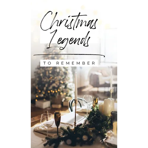 Christmas Legends to Remember - Hardcover
