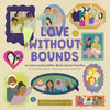 Love Without Bounds: An Intersectionallies Book about Families - Hardcover