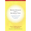 Being Human and a Buddha Too: Longchenpa's Sevenfold Mind Training for a Sunlit Sky - Paperback