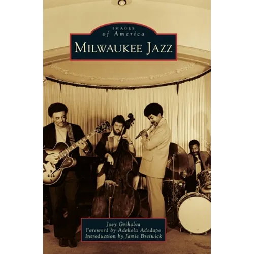 Milwaukee Jazz - Hardcover