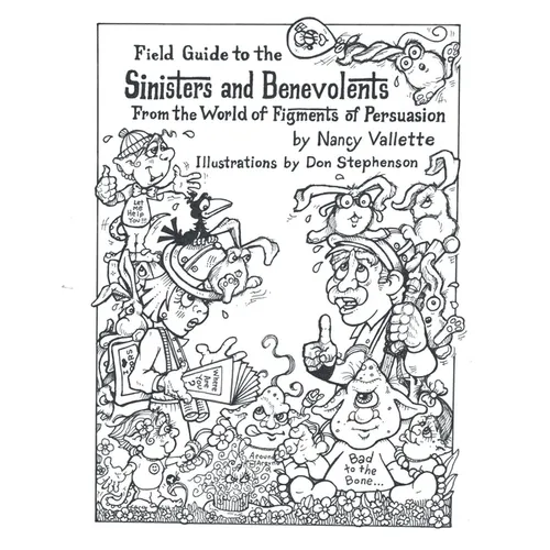 Field Guide to the Sininsters and Benevolents: From the World of Figments of Persuausion - Paperback