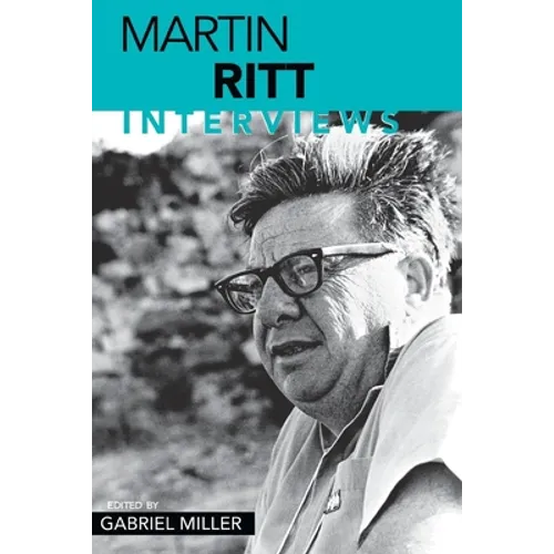 Martin Ritt: Interviews - Paperback