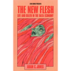 The New Flesh: Life and Death in the Data Economy - Paperback