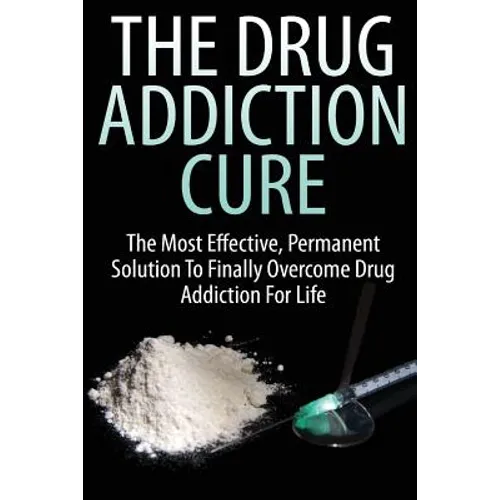 The Drug Addiction Cure - Paperback