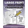 Large Print Skeleton Crosswords - Paperback