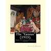 The "Genius" (1915). By: Theodore Dreiser: The "Genius" is a semi-autobiographical novel by Theodore Dreiser, first published in 1915. - Paperback