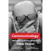 Communicology: Mutations in Human Relations? - Hardcover