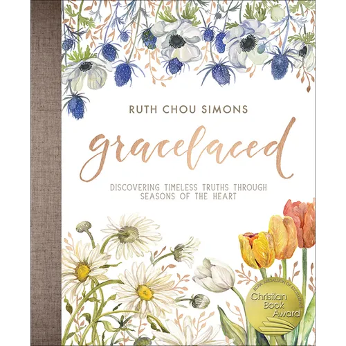 Gracelaced: Discovering Timeless Truths Through Seasons of the Heart - Hardcover