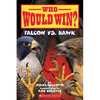 Falcon vs. Hawk (Who Would Win?): Volume 23 - Paperback