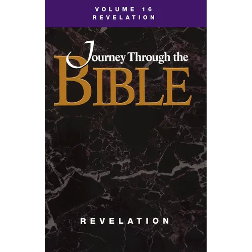 Journey Through the Bible; Volume 16 Revelation (Student) - Paperback