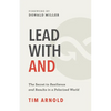 Lead with AND: The Secret to Resilience and Results in a Polarized World - Paperback