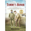 Tommy's Honor: The Story of Old Tom Morris and Young Tom Morris, Golf's Founding Father and Son - Paperback
