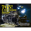 765, A Twenty-First Century Survivor: A little history and some great stories from Rich Melvin, the 765's engineer. - Paperback
