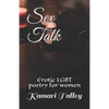 Sex Talk: Erotic LGBT poetry for women - Paperback