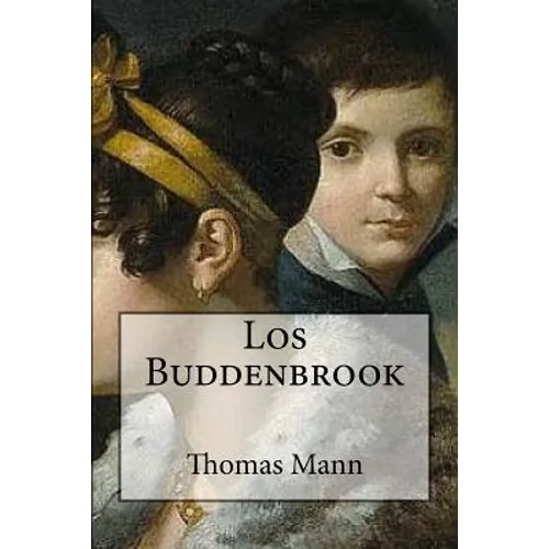 Los Buddenbrook (Spanish Edition) - Paperback