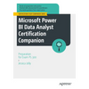 Microsoft Power Bi Data Analyst Certification Companion: Preparation for Exam Pl-300 - Paperback