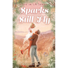 Sparks Still Fly - Paperback