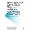 Speaking of Faith: Why Religion Matters--and How to Talk About It - Paperback