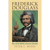 Frederick Douglass: Race and the Rebirth of American Liberalism - Paperback