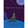 Night Time Animals - Hardcover