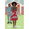 Better Than Good - Paperback