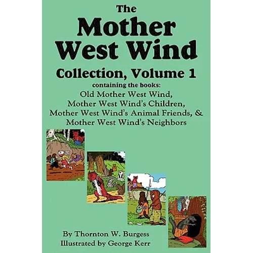 The Mother West Wind Collection, Volume 1 - Paperback