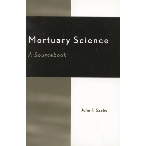 Mortuary Science: A Sourcebook - Paperback
