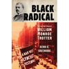 Black Radical: The Life and Times of William Monroe Trotter - Hardcover