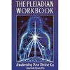 The Pleiadian Workbook: Awakening Your Divine Ka - Paperback